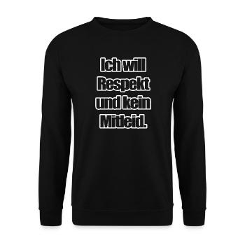 Ich will Respekt und kein Mitleid - Unisex Pullover - Schwarz - Vorne - Alina (178cm) & Michal (187cm)
