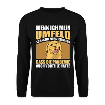 Pandemie hatte Vorteile – Golden Retriever - Unisex Pullover - Schwarz - Vorne - Alina (178cm) & Michal (187cm)