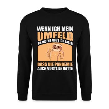 Pandemie hatte auch Vorteile – Faultier Spruch - Unisex Pullover - Schwarz - Vorne - Alina (178cm) & Michal (187cm)