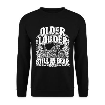 Biker Spruch - Older Louder Still in Gear - Unisex Pullover - Schwarz - Vorne - Alina (178cm) & Michal (187cm)