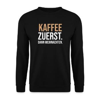 Kaffee zuerst. Dann Weihnachten. - Unisex Pullover - Schwarz - Vorne - Alina (178cm) & Michal (187cm)