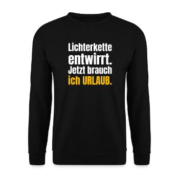 Lichterkette entwirrt. Jetzt brauch ich Urlaub. - Unisex Pullover - Schwarz - Vorne - Alina (178cm) & Michal (187cm)