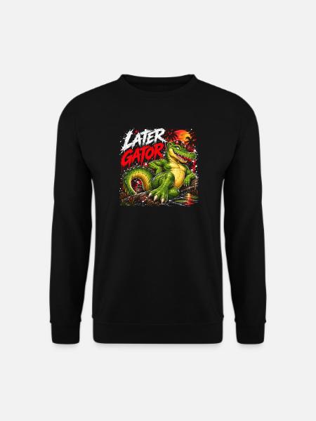 Later Gator Alligator - Unisex Pullover - Schwarz