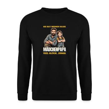 Mädchenpapa: Sie hat meinen Blick - Unisex Pullover - Schwarz - Vorne - Alina (178cm) & Michal (187cm)