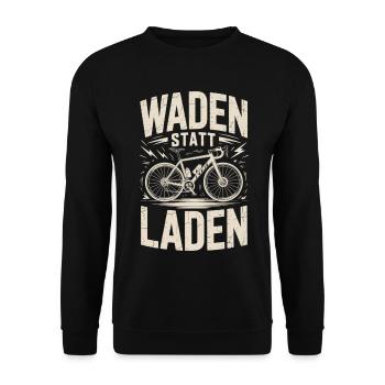 Waden statt Laden Fahrrad Spruch für Radfahrer - Unisex Pullover - Schwarz - Vorne - Alina (178cm) & Michal (187cm)