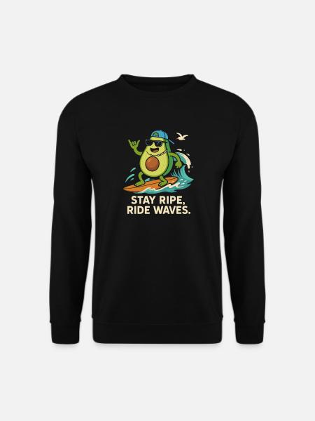 Stay ripe, ride waves - Unisex Pullover - Schwarz