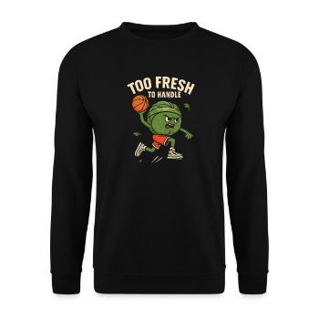 Too fresh to handle - Unisex Pullover - Schwarz - Vorne - Alina (178cm) & Michal (187cm)