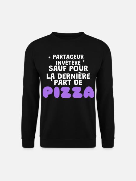 Sharer außer Pizza-Humor - Unisex Pullover - Schwarz