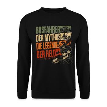 Busfahrer Mythos Legende Held - Unisex Pullover - Schwarz - Vorne - Alina (178cm) & Michal (187cm)