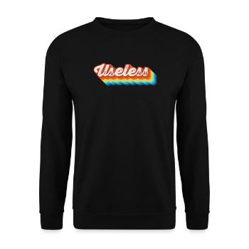 Useless Spassiger Sarkasmus Provokantes Geschenk - Unisex Pullover - Schwarz - Vorne - Alina (178cm) & Michal (187cm)