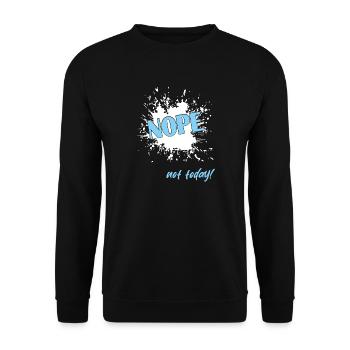 NOPE Not Today  - Unisex Pullover - Schwarz - Vorne - Alina (178cm) & Michal (187cm)