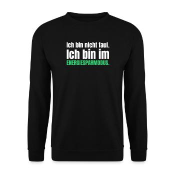 Ich bin nicht faul. Ich bin im Energiesparmodus. - Unisex Pullover - Schwarz - Vorne - Alina (178cm) & Michal (187cm)
