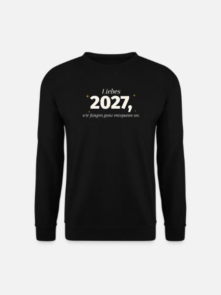 Liebes 2027 Entspannter Neustart - Unisex Pullover - Schwarz