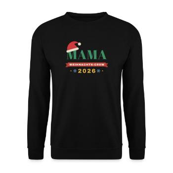 Mama – Weihnachts-Crew 2026 Partnerlook - Unisex Pullover - Schwarz - Vorne - Alina (178cm) & Michal (187cm)