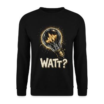 Watt Elektriker Lustiger Spruch Glühbirne - Unisex Pullover - Schwarz - Vorne - Alina (178cm) & Michal (187cm)