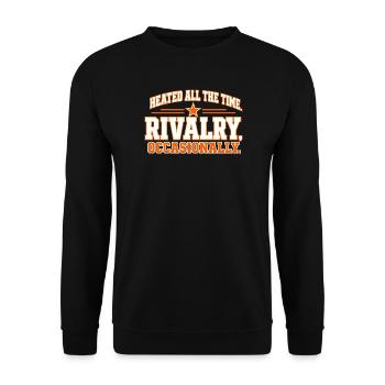 Ständig hitzige Rivalität – gelegentlich Zitat - Unisex Pullover - Schwarz - Vorne - Alina (178cm) & Michal (187cm)