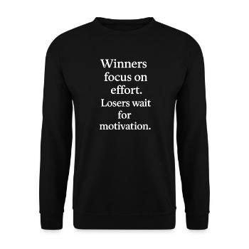 Gewinner konzentrieren sich auf Anstrengung, Verlierer warten auf Motivation - Unisex Pullover - Schwarz - Vorne - Alina (178cm) & Michal (187cm)