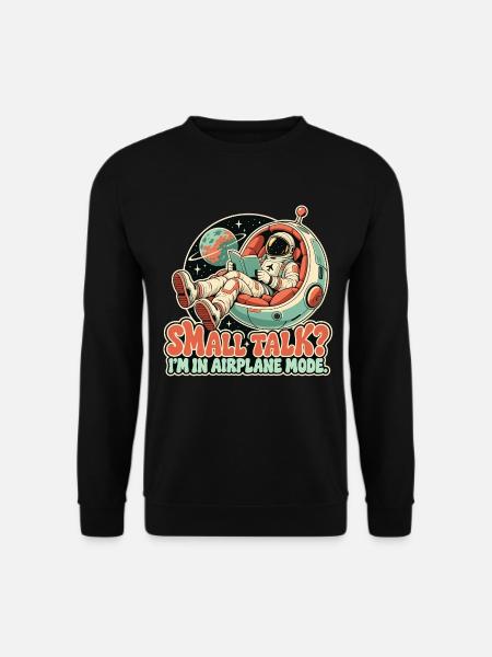 Small Talk im Flugmodus - Unisex Pullover - Schwarz