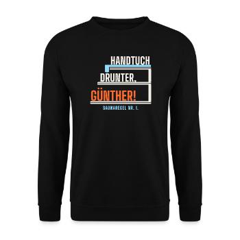 Handtuch drunter, Günther! Sauna lustig - Unisex Pullover - Schwarz - Vorne - Alina (178cm) & Michal (187cm)