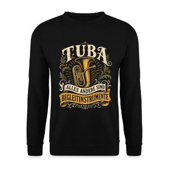 Tuba Witz Spruch Tubist Musiker - Unisex Pullover - Schwarz - Vorne - Alina (178cm) & Michal (187cm)
