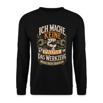 Keine Pause Werkzeug erholt sich - Unisex Pullover - Schwarz - Vorne - Alina (178cm) & Michal (187cm)