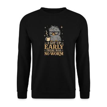 I Got Up Early There Was No Worm Morgen - Unisex Pullover - Schwarz - Vorne - Alina (178cm) & Michal (187cm)