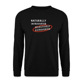 Naturally Introverted Selectively Extroverted - Unisex Pullover - Schwarz - Vorne - Alina (178cm) & Michal (187cm)