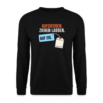 Aufgießen. Ziehen lassen. Auf Eis. Sauna lustig - Unisex Pullover - Schwarz - Vorne - Alina (178cm) & Michal (187cm)