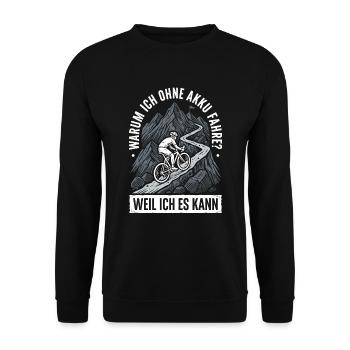 Warum Ich Ohne Akku Fahre Weil Ich Es Kann Rennrad - Unisex Pullover - Schwarz - Vorne - Alina (178cm) & Michal (187cm)