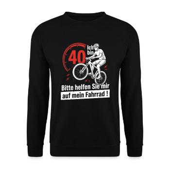 Fahrrad 40. Geburtstag Lustiger Radfahrer Spruch - Unisex Pullover - Schwarz - Vorne - Alina (178cm) & Michal (187cm)