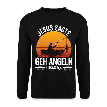 Jesus Sagte Geh Angeln - Unisex Pullover - Schwarz - Vorne - Alina (178cm) & Michal (187cm)