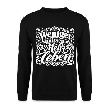 Weniger Müssen Mehr Leben - Unisex Pullover - Schwarz - Vorne - Alina (178cm) & Michal (187cm)