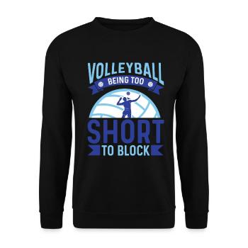 Too Short to Block – Lustiger Volleyball Spruch - Unisex Pullover - Schwarz - Vorne - Alina (178cm) & Michal (187cm)
