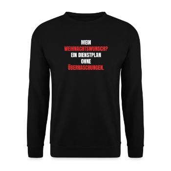 Mein Weihnachtswunsch? Ein Dienstplan ohne Überras - Unisex Pullover - Schwarz - Vorne - Alina (178cm) & Michal (187cm)