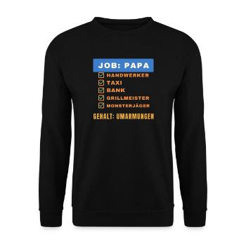 Job: Papa – Gehalt: Umarmungen - Unisex Pullover - Schwarz - Vorne - Alina (178cm) & Michal (187cm)