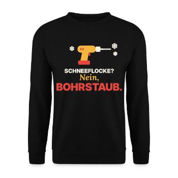 Schneeflocke? Nein, Bohrstaub | Handwerker - Unisex Pullover - Schwarz - Vorne - Alina (178cm) & Michal (187cm)