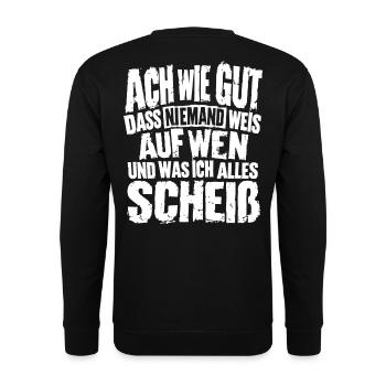 Lustiger Spruch Ach wie gut dass niemand weis... - Unisex Pullover - Schwarz - Hinten - Michal (187cm)