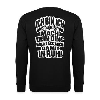 Lustiger Spruch Ich bin ich und du bist du mach... - Unisex Pullover - Schwarz - Hinten - Michal (187cm)