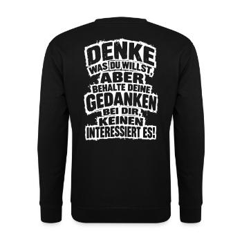 Provokanter Spruch Denke was du willst, aber... - Unisex Pullover - Schwarz - Hinten - Michal (187cm)