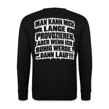 Lustiger Spruch Man kann mich lange provozieren... - Unisex Pullover - Schwarz - Hinten - Michal (187cm)