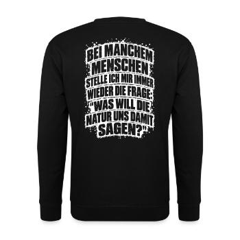 Lustiger Spruch Bei manchem Menschen stelle ich... - Unisex Pullover - Schwarz - Hinten - Michal (187cm)