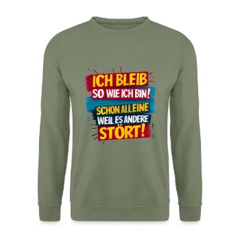 Ich Bleib So Wie Ich Bin - Weil Es Andere Stört - Unisex Pullover - Armeegrün - Vorne - Alina (178cm) & Michal (187cm)