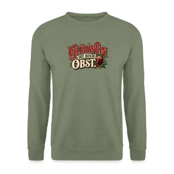 Glühwein ist auch Obst – Lustiger Weihnachtsspruch - Unisex Pullover - Armeegrün - Vorne - Alina (178cm) & Michal (187cm)
