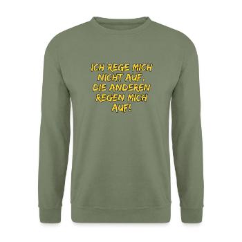 ICH REGE MICH NICHT AUF DIE ANDEREN REGEN MICH AUF - Unisex Pullover - Armeegrün - Vorne - Alina (178cm) & Michal (187cm)