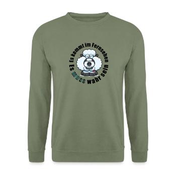 Es kommt im Fernsehen. Es muss wahr sein - Unisex Pullover - Armeegrün - Vorne - Alina (178cm) & Michal (187cm)