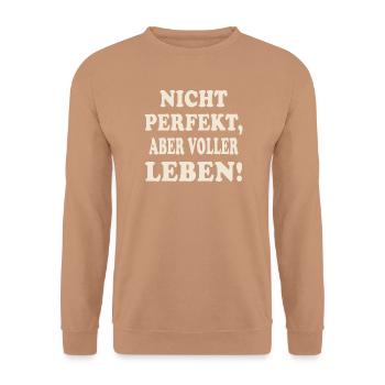 Nicht perfekt, aber voller Leben - Unisex Pullover - Mocca - Vorne - Alina (178cm) & Michal (187cm)