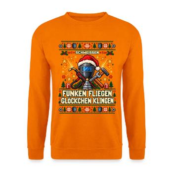 Schweißen - Funken fliegen, Glöckchen klingen - Unisex Pullover - Orange - Vorne