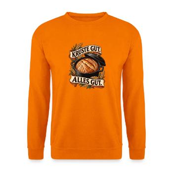 Krustenbrot im Topf – Alles gut - Unisex Pullover - Orange - Vorne