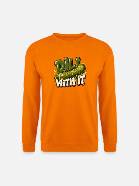 Dill with It: Gurken-Humor - Unisex Pullover - Orange
