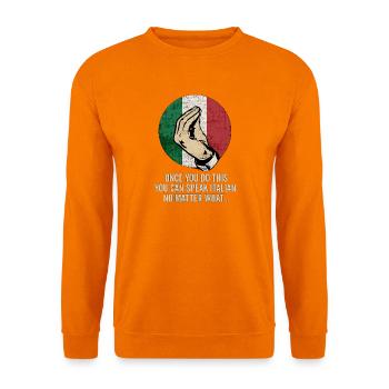 Italienisches Gebets-Meme-Tee - Unisex Pullover - Orange - Vorne